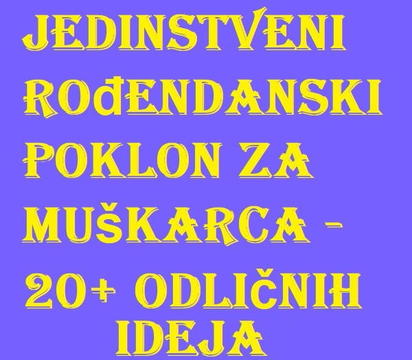 rođendanski poklon za muškarca